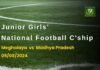 Junior Girls’ National Football C’ship 2024: Meghalaya score late goals to beat MP