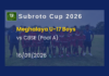 U-17 Boys’ Subroto Cup 2026: Meghalaya lose second match to CBSE