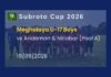 U-17 Boys’ Subroto Cup 2026: Meghalaya fail to progress to QFs