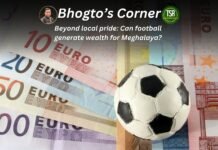 Beyond local pride: Can football generate wealth for Meghalaya?